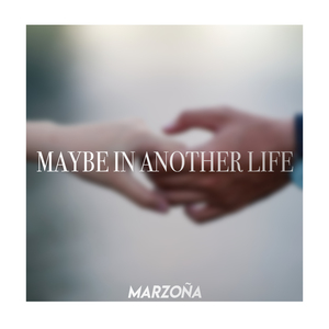 Maybe in Another Life