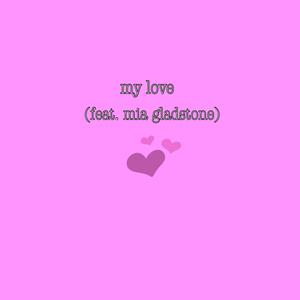 My Love