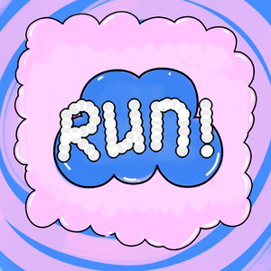 RUN!
