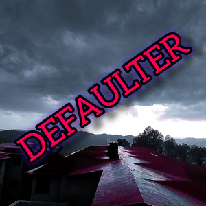 Defaulter