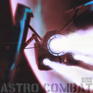 ASTRO COMBAT (feat. MCNK)
