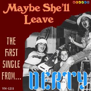 Maybe She'll Leave
