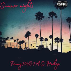 Summer nights (feat. 7AG Hedge)