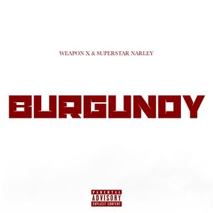 Burgundy (feat. Superstar Narley)