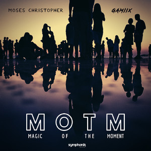 MOTM (Magic Of The Moment) (Original Mix)