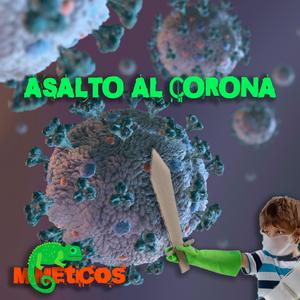 Asalto Al Corona (Carlos Dek Remix)