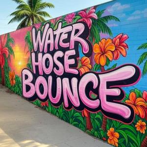 Water Hose Bounce (feat. Christina Hyde & Aggy)