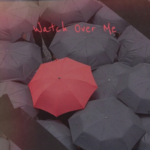 Watch Over Me