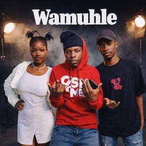 Wamuhle (feat. luh & djyoungrsa)