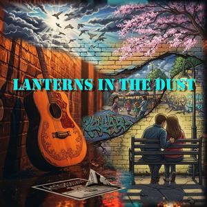 Lanterns in the Dust
