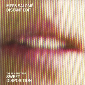 Sweet Disposition (Mees Salomé Distant Edit)