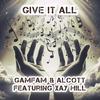 Gamfam - Give it All (feat. Xay Hill)