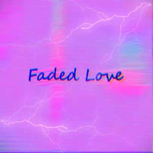 Faded Love