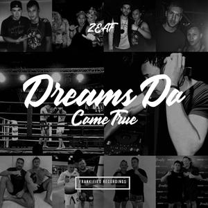 Dreams Do Come True