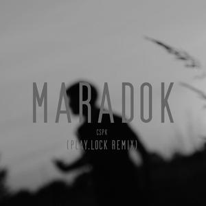 MARADOK (play.lock REMIX)