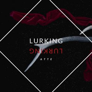 Lurking