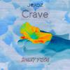 Jordz - Crave (Bailey Fisch Remix)
