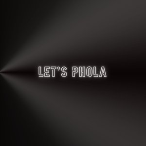 Let's Phola