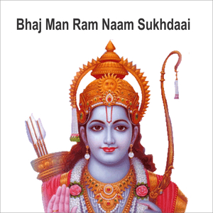 Bhaj Man Ram Naam