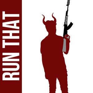Run That
