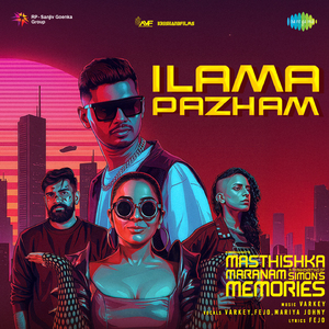 Ilama Pazham (From "Masthishka Maranam")