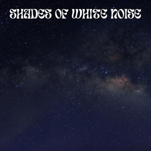 White Noise Shade 3