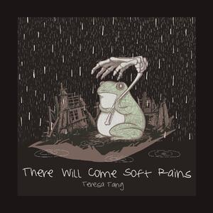 There Will Come Soft Rains