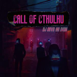 Call Of Cthulhu(Original Mix)