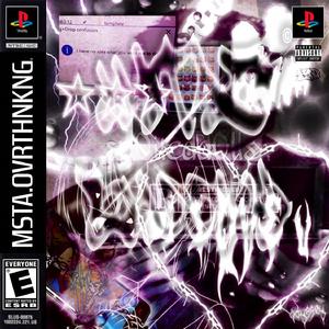 Msta.Ovrthnkng (feat. Ha Taz)