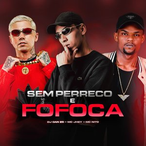 Sem Perreco e Fofoca