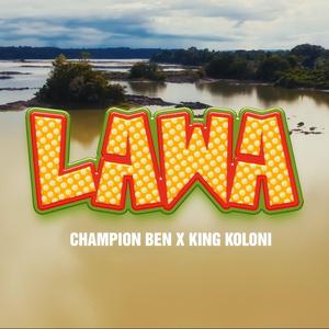 Lawa (feat. KING KOLONI)