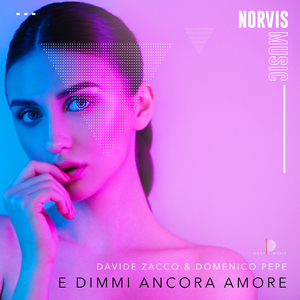 E Dimmi Ancora Amore (Original Mix)