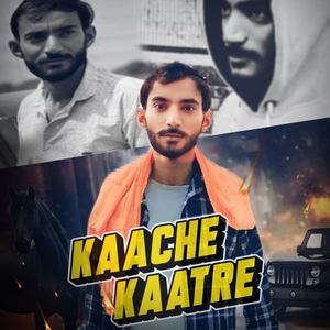 Kaache Kaatre