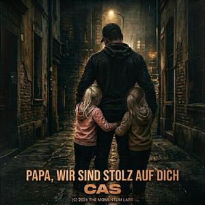 PAPA, WIR SIND STOLZ AUF DICH