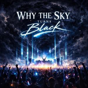 Why The Sky Turns Black