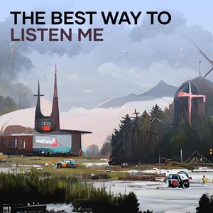 The Best Way to Listen Me (Acoustic)