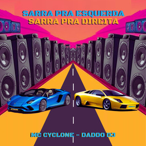 Sarra pra Esquerda Sarra pra Direita