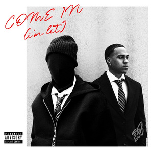 Come In (I'm lit)