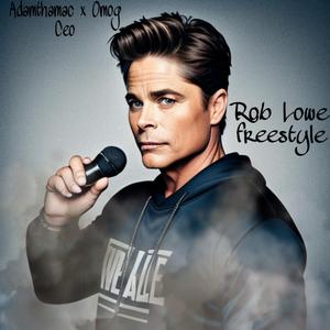 Rob Lowe Freestyle (feat. Omog Ceo)