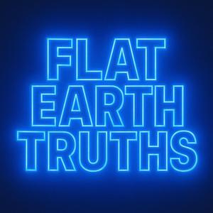 Flat Earth Truths