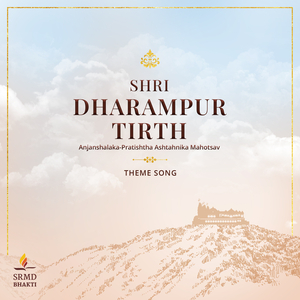 Shri Dharampur Tirth (Theme Song)