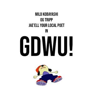 GDWU! (feat. OG Tripp & Jae'ell)