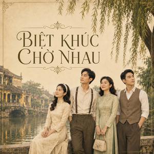 Biệt Khúc Chờ Nhau (Remake 2026)