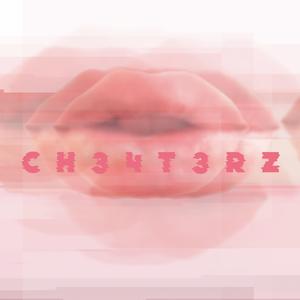 CH34T3RZ