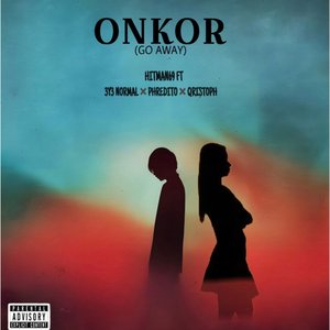 Onkor(Go Away)