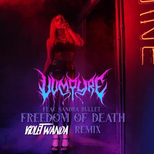 Freedom of Death (feat. Sandra Bullet) (Violet Wanda Remix)