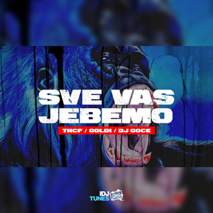 Sve Vas Jebemo