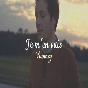 Vianney (Je m'en vais)