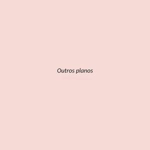 Outros Planos