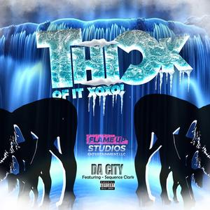 Thick of it xoxo! (feat. Sequence clark) (Radio Edit)